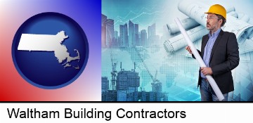 building contractor holding blueprints - cityscape background in Waltham, MA