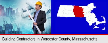 building contractor holding blueprints - cityscape background; Worcester County highlighted in red on a map